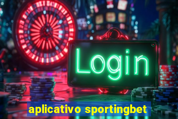 aplicativo sportingbet